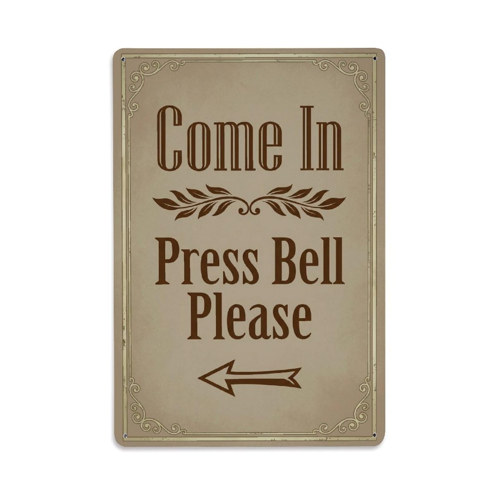 Metal Tin Sign Vintage Come In Press Bell Please Arrow Leaf