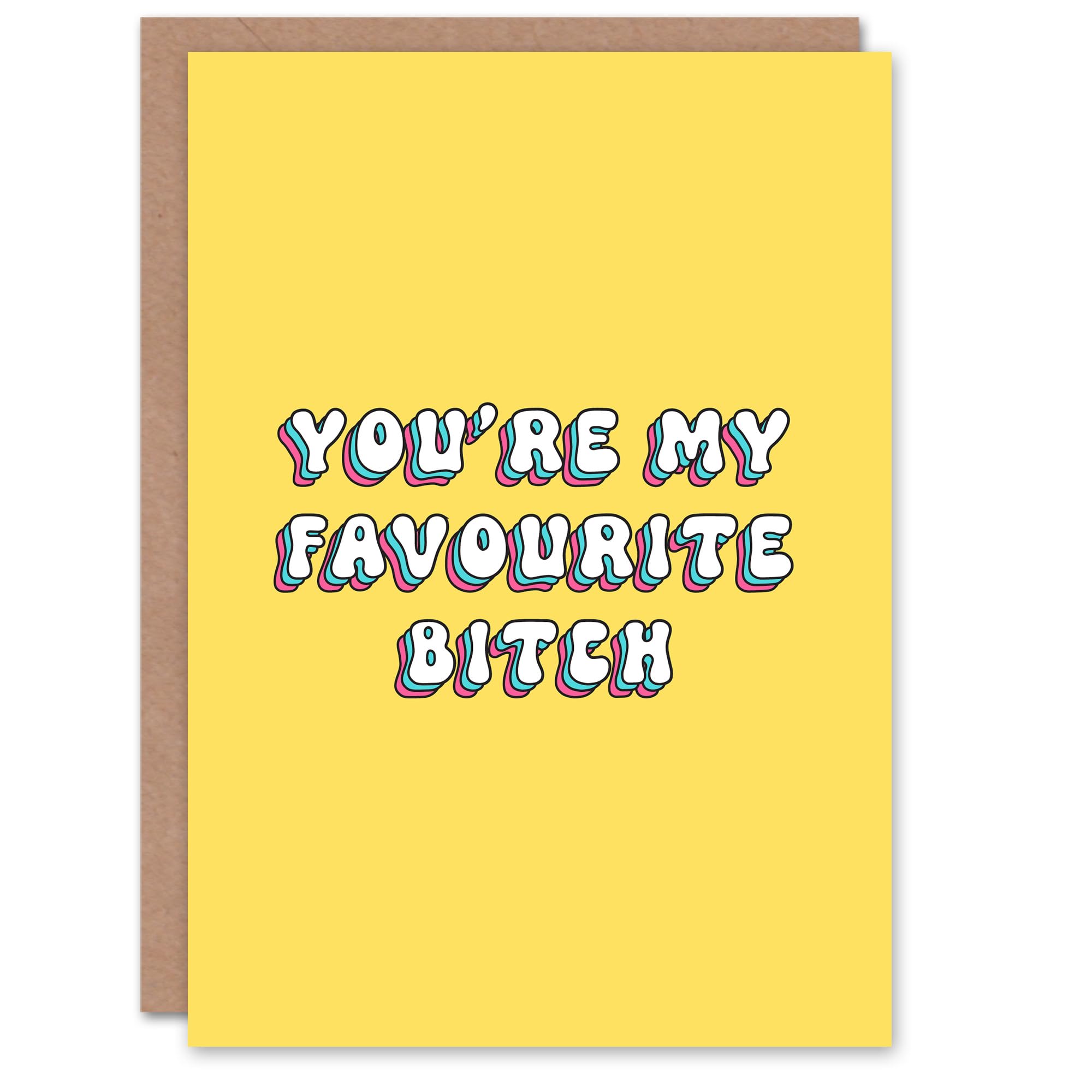 Artery8 Birthday Card My Favourite B*tch Fun Funny Rude Adult Humour Joke For Her Friend Wife Woman Partner Girlfriend Greeting Card