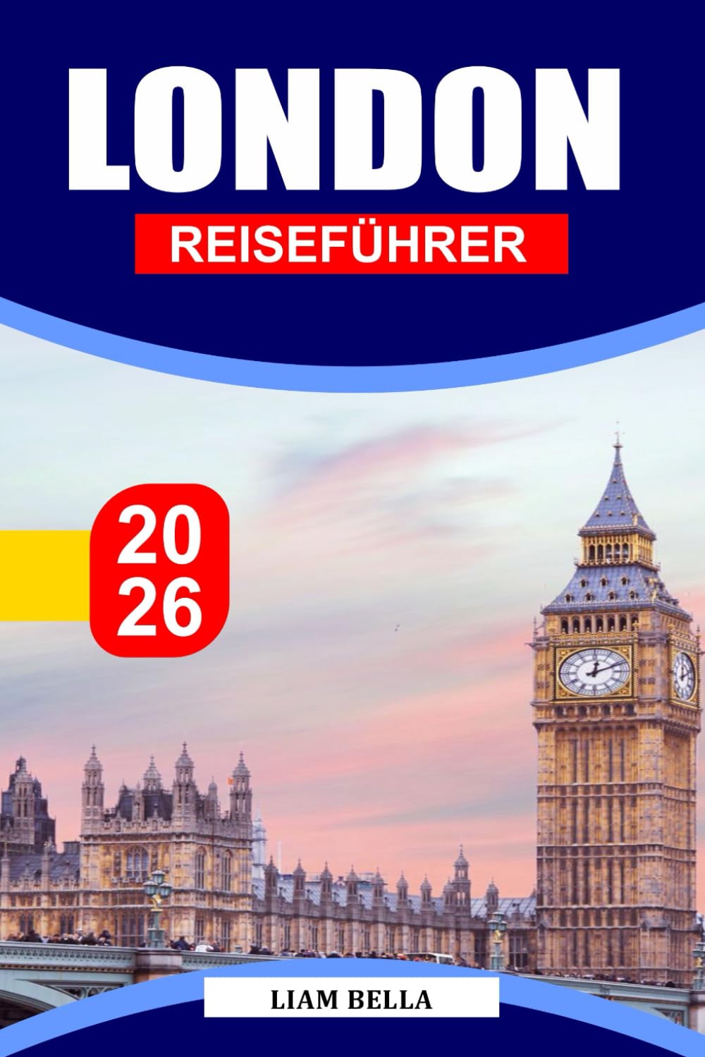 LONDON REISEFÜHRER 2026: Ein mutiger urbaner Flucht, an dem altmodischer Charme auf Straßenmärkte, Theater und späte Züge trifft