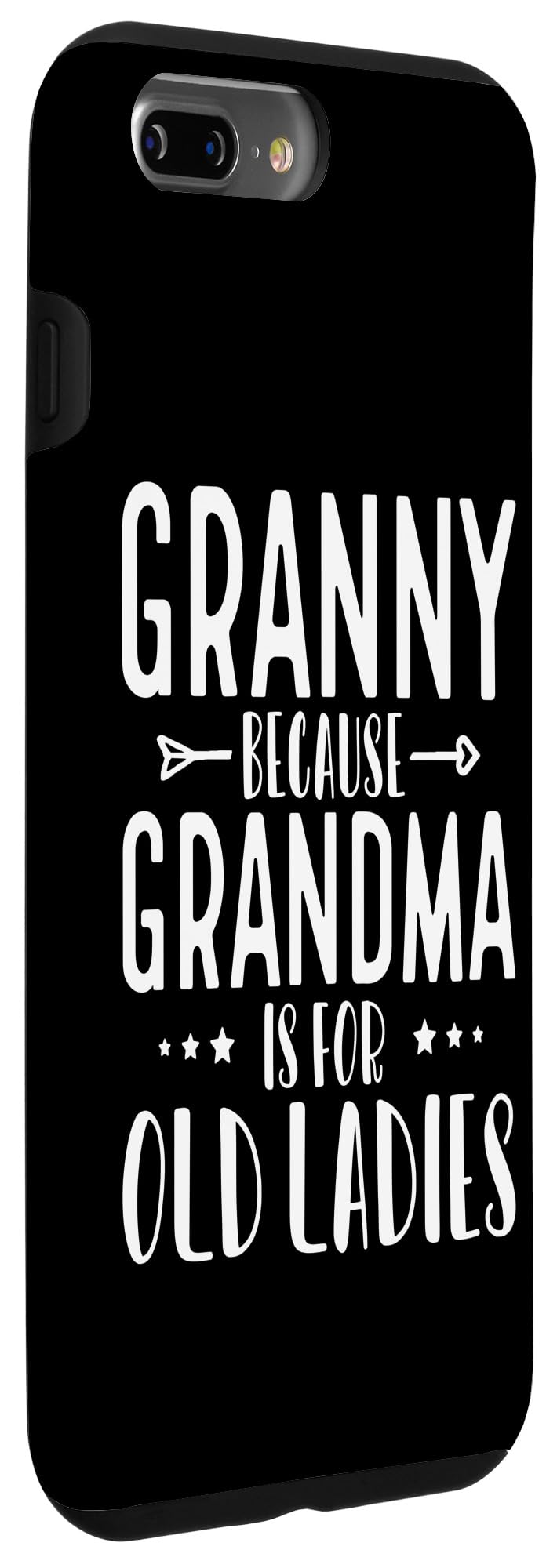 iPhone 7 Plus/8 Plus Granny Because Grandma For Too Old Ladies Funny Cool Case - Image 3