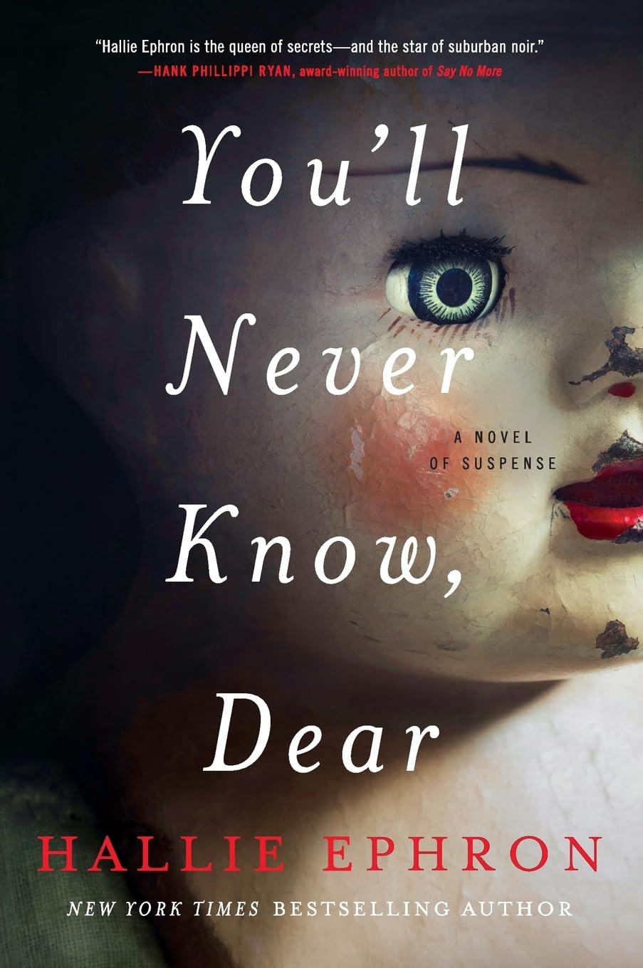 You'll Never Know, Dear: A Psychological Thriller About a Missing Sister, Plot Twists, and the Porcelain Doll That Holds the Truth