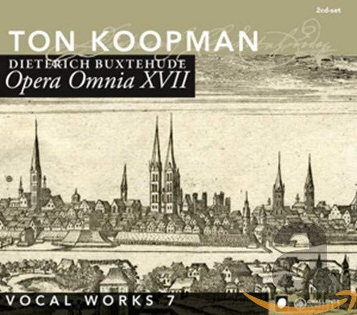 Buxtehude: Opera Omnia XVII - Vocal Works Volume 7