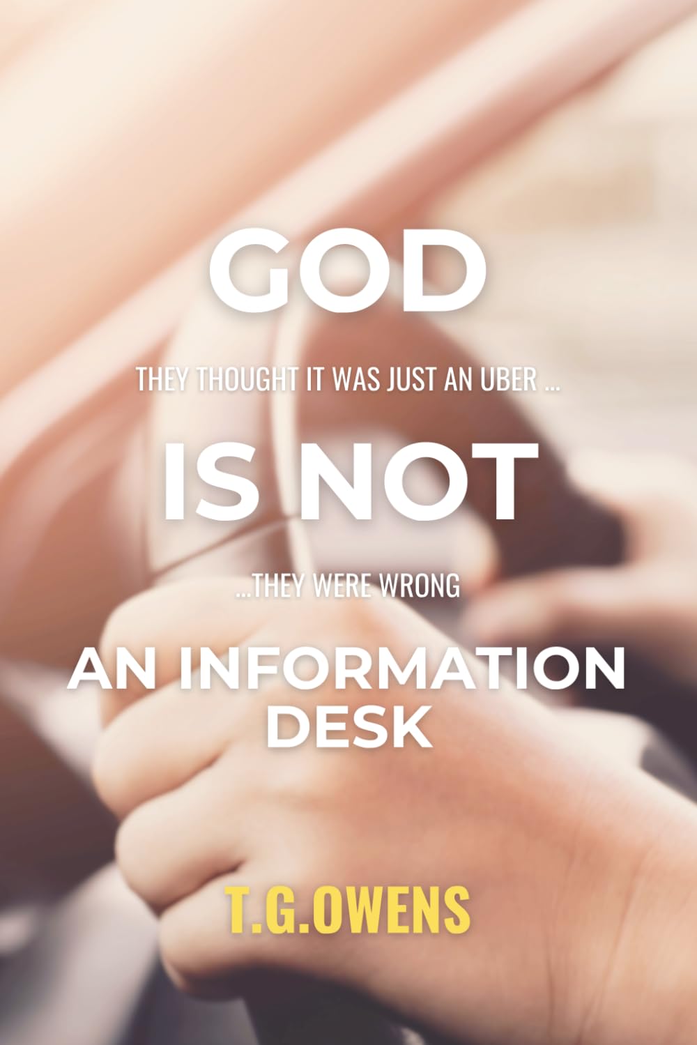 God Is Not an Information Desk: Rides That Lead to the Heart