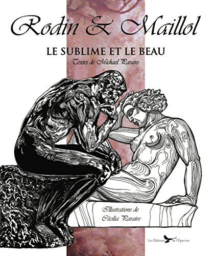 Télécharger Rodin et Maillol, le sublime et le beau Livre eBook France