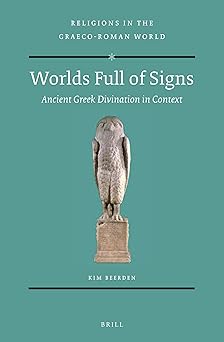 Worlds Full of Signs: Ancient Greek Divination in Context: 176 book cover