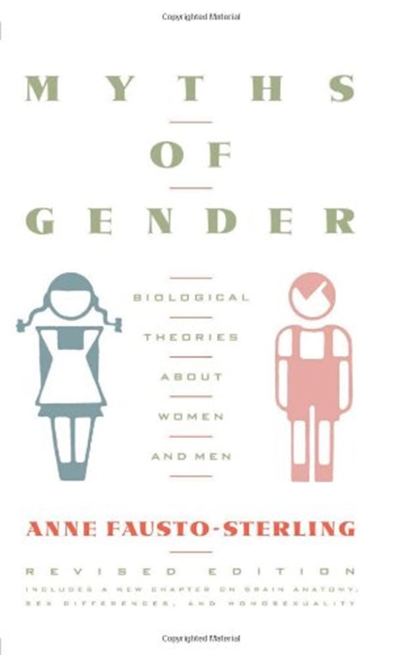 Myths Of Gender: Biological Theories About Men and Women,. Faust