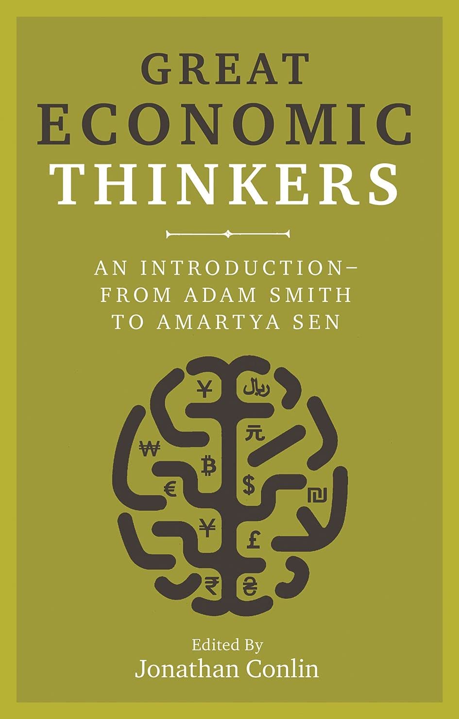 Great Economic Thinkers: An Introduction from Adam Smith to Amartya Sen