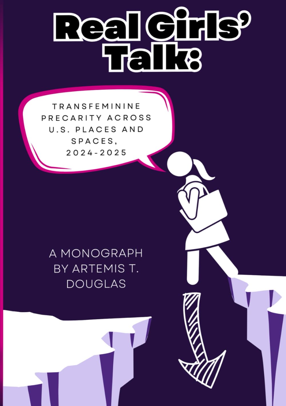 Real Girls' Talk: Transfeminine Precarity Across U.S. Places and Spaces, 2024-2025