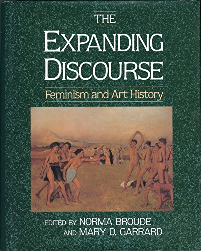 The Expanding Discourse: Feminism And Art Histo... 0064303918 Book Cover