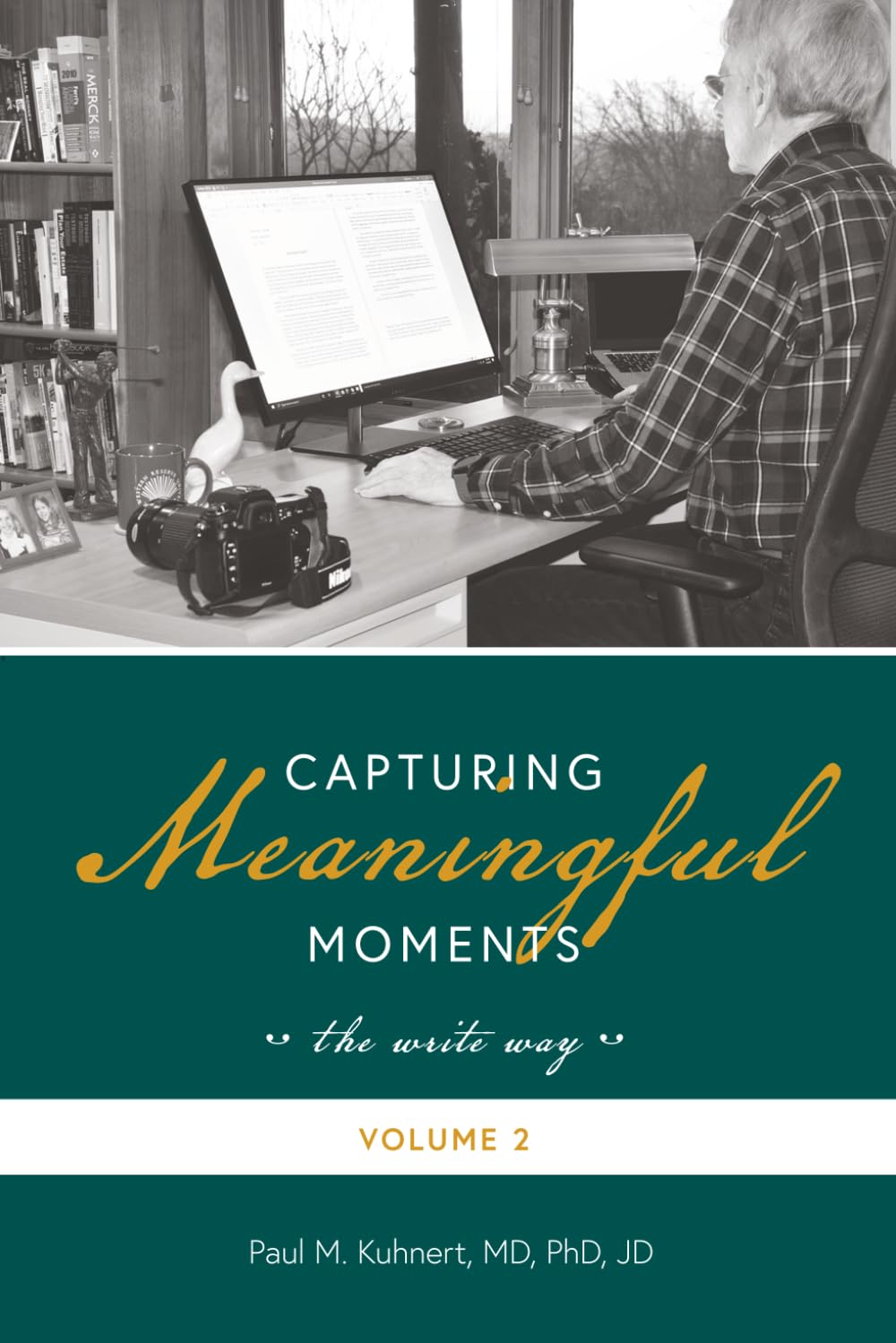 Capturing Meaningful Moments "the write way" Volume 2
