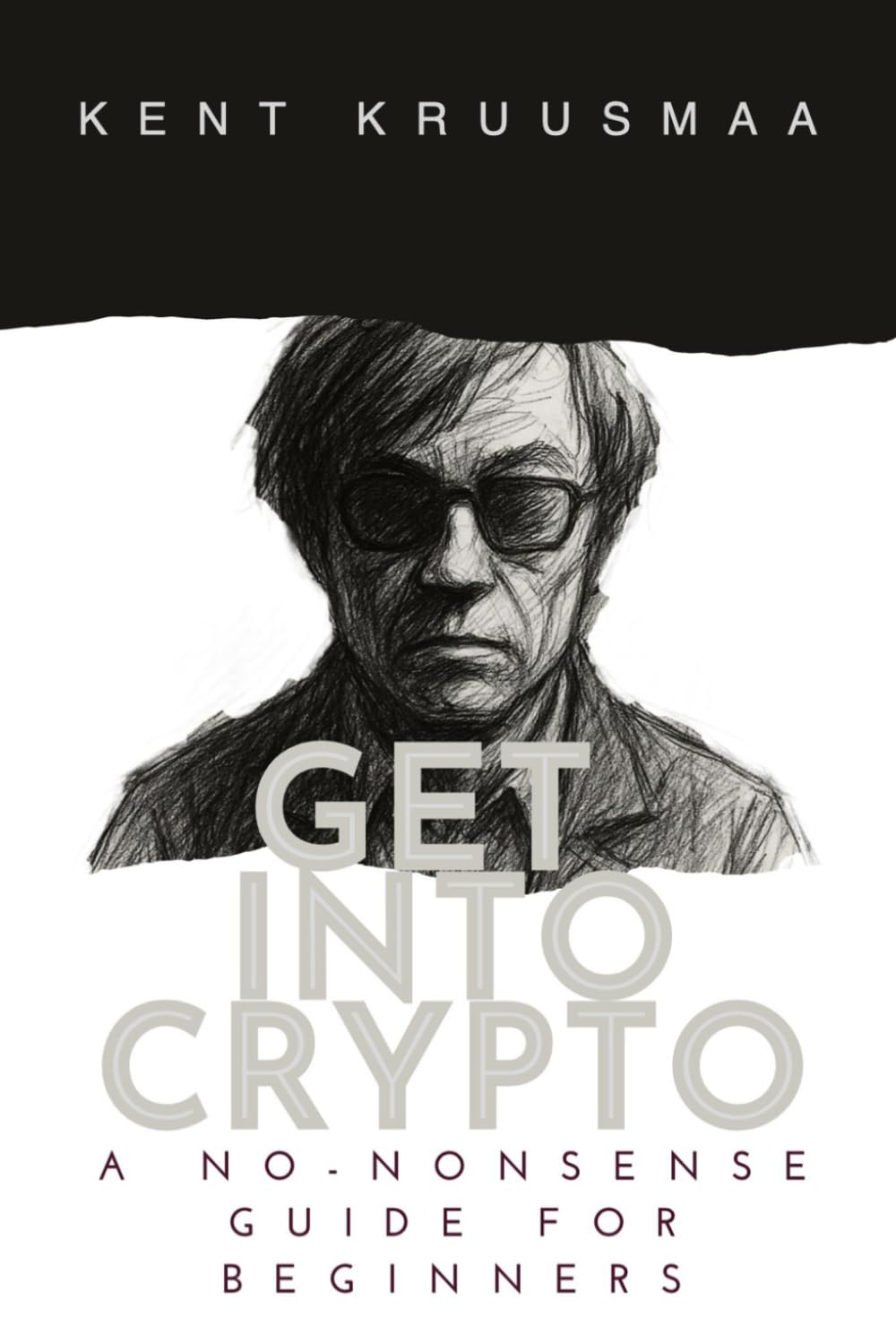 Get Into Crypto: A No-Nonsense Guide For Beginners