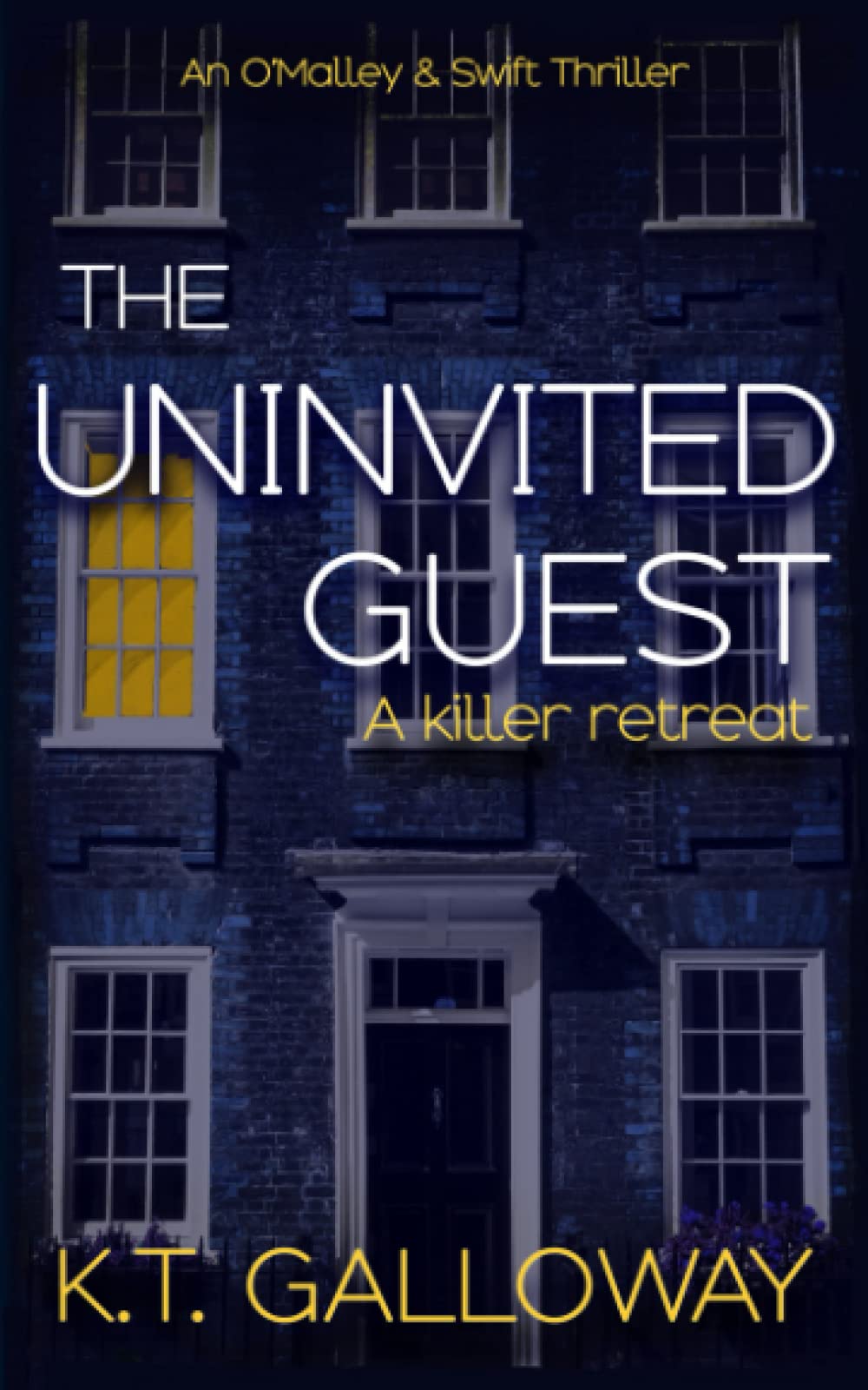 The Uninvited Guest: 5 (An O'Malley & Swift Crime Thriller)