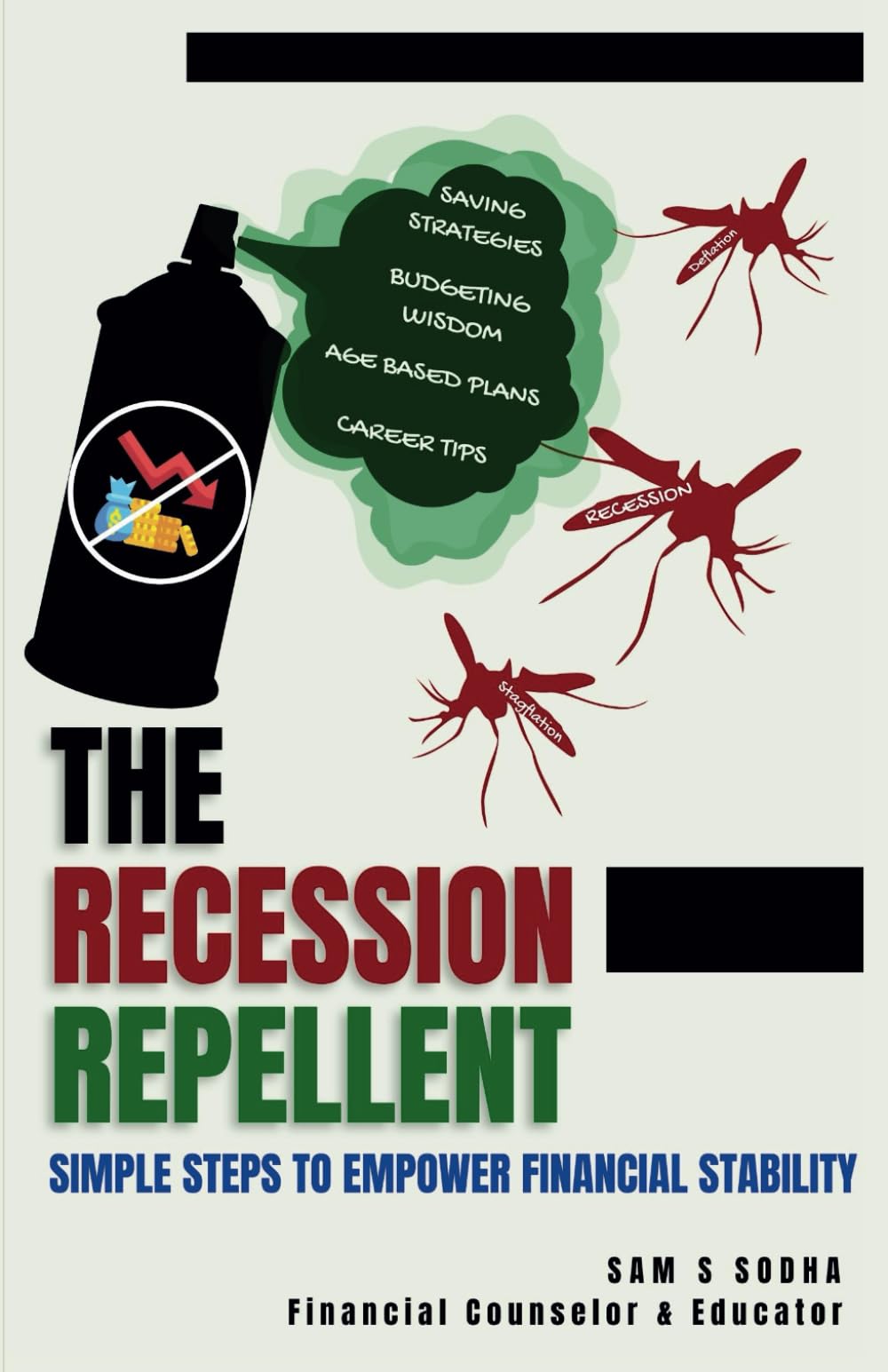 The Recession Repellent: Simple Steps to Empower Financial Stability