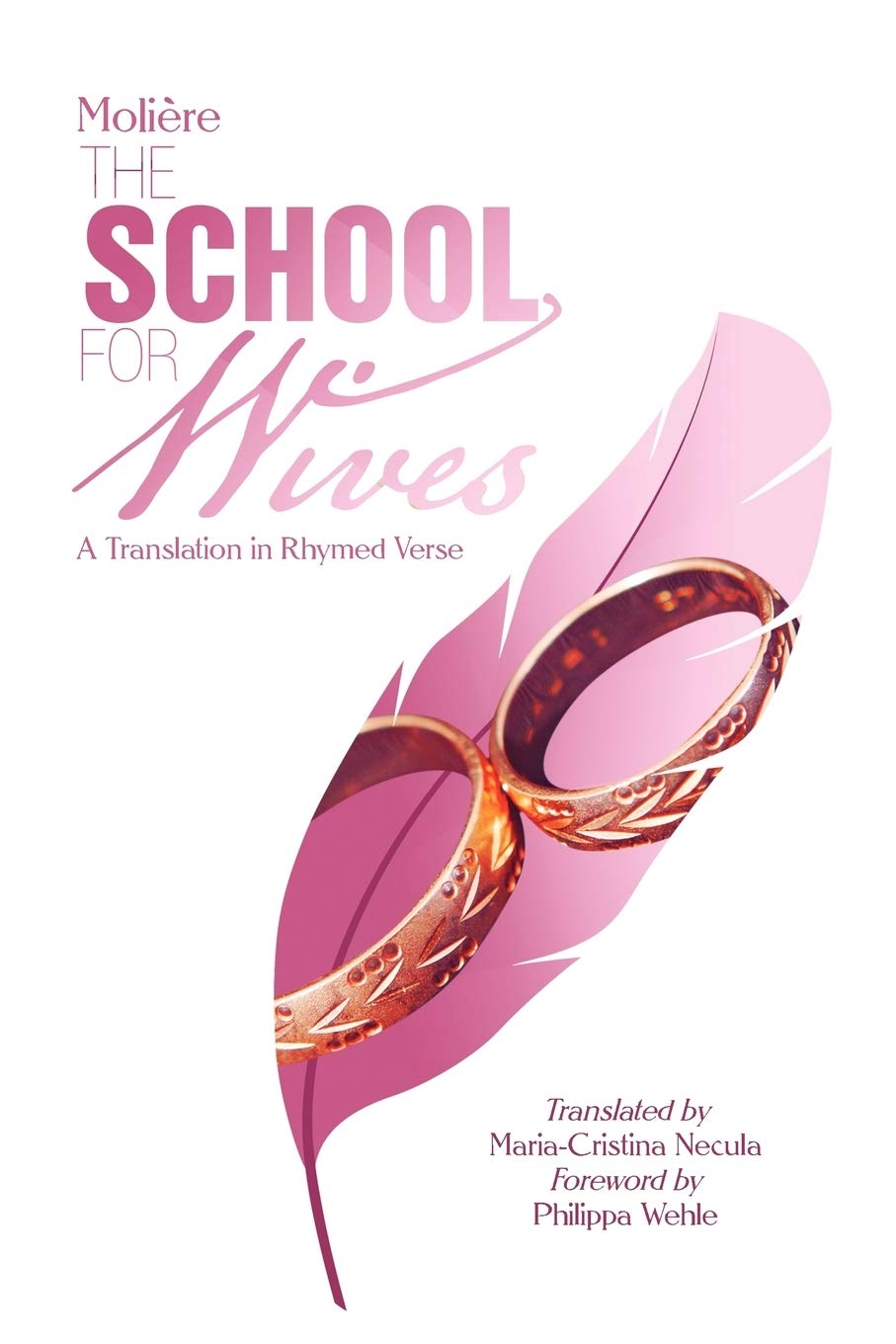 Molière The School for Wives: A Translation in Rhymed Verse
