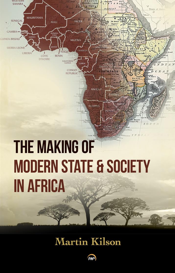 The Making of Modern State & Society in Africa - 9781569029107