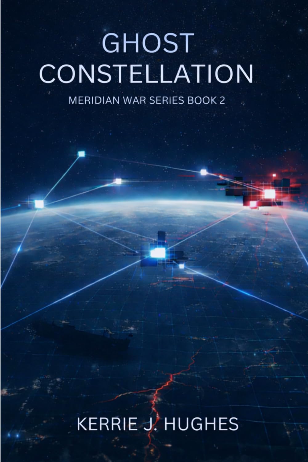 Ghost Constellation: A Meridian War Novel (The Meridian War)
