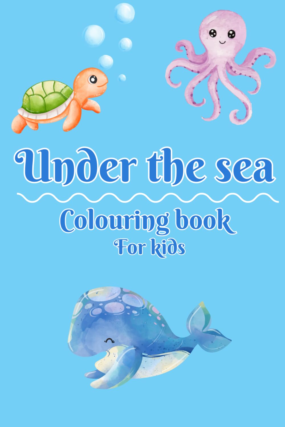 Under the sea colouring book: For kids