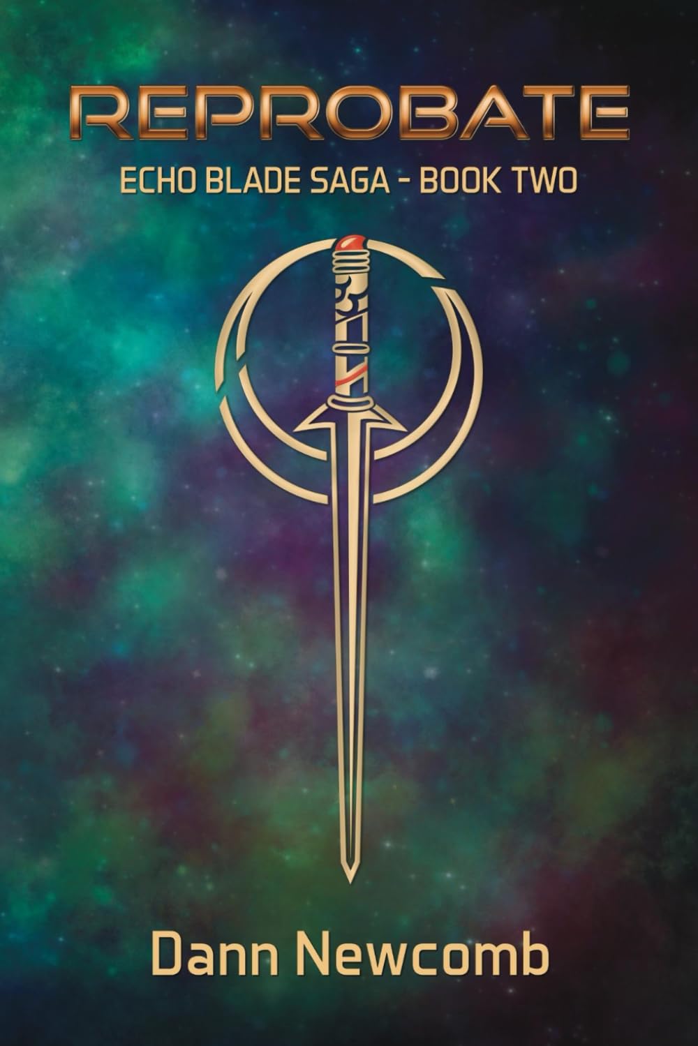 Reprobate: Echo Blade Saga - Book 2
