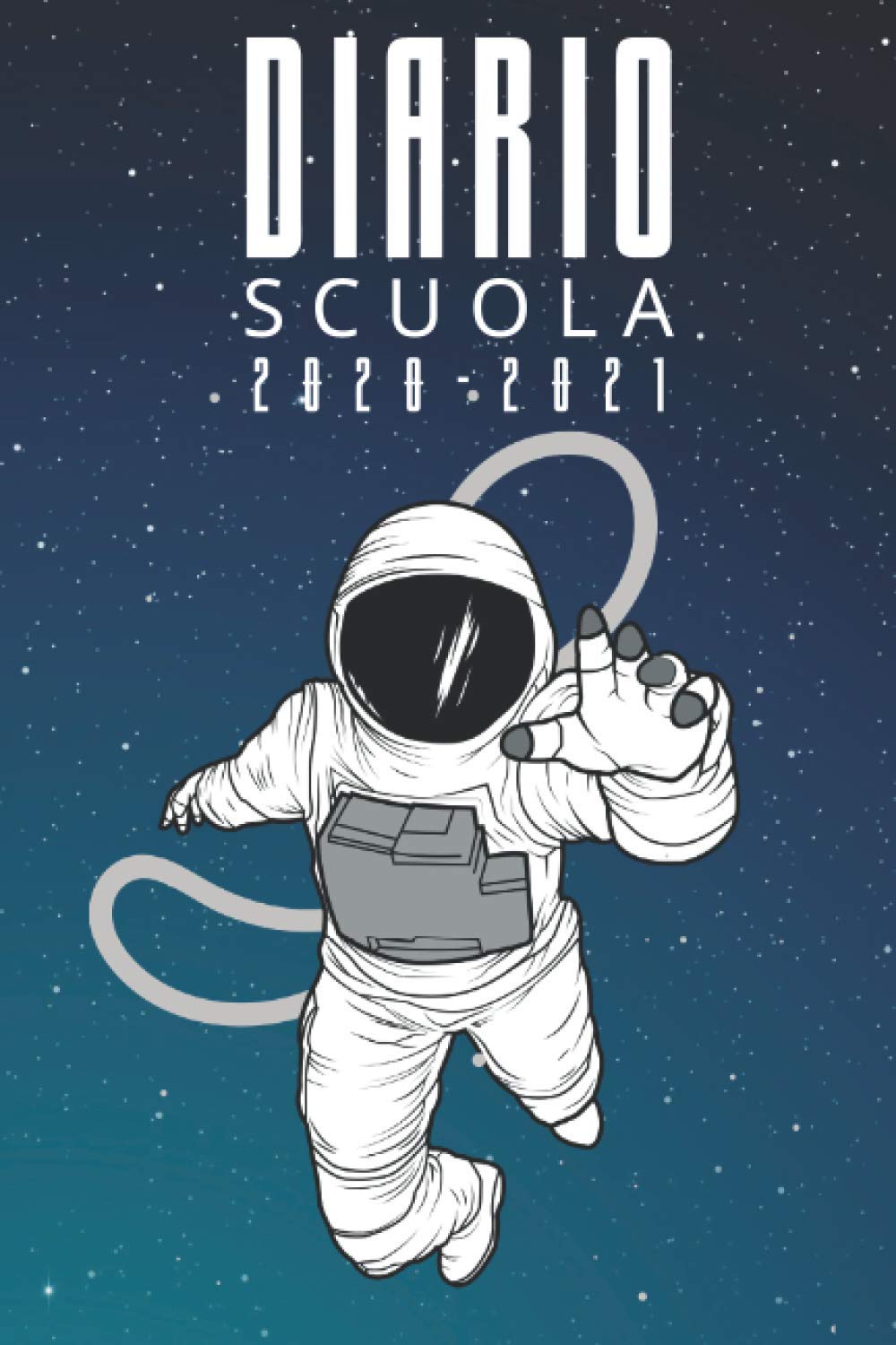 diario scuola 2020 2021 spazio: diario scolastico 2020 2021 spaziale - agenda settimanale 2020 2021 - settembre 2020 2021 - calendario - materiale scolastico elementare superiori medie