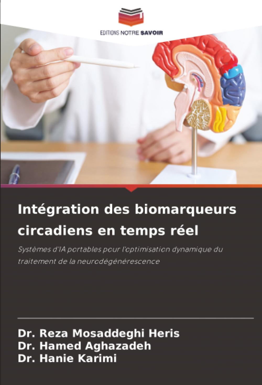 Intégration des biomarqueurs circadiens en temps réel: Systèmes d'IA portables pour l'optimisation dynamique du traitement de la neurodégénérescence