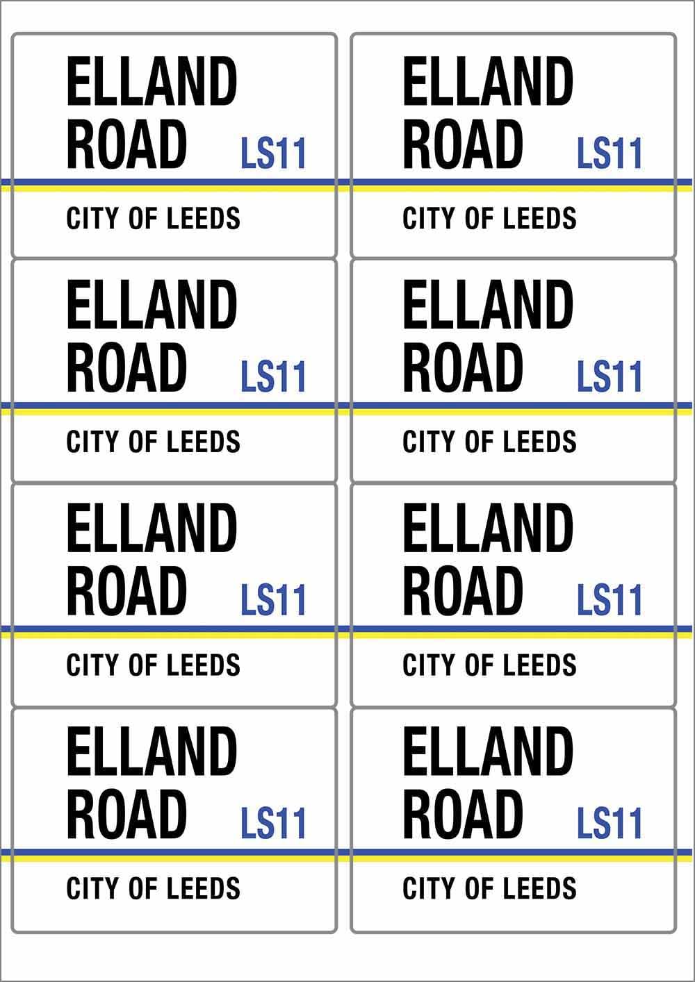 Elland Road LS11 City of Leeds Road Sign Rectangular Matt Paper Stickers A4 Sheet of 8 (Each Sticker is 99mm x 68mm)