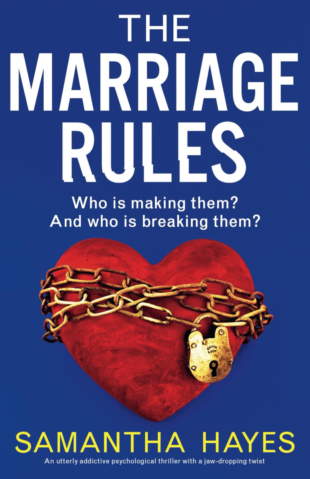 The Marriage Rules: An utterly addictive psychological thriller with a jaw-dropping twist