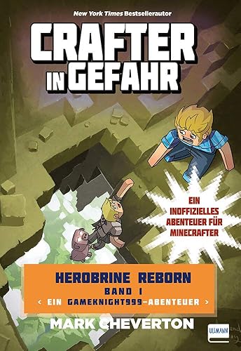Crafter in Gefahr: Herobrine Reborn Bd. 1 (Herobrine: Reborn Trilogie)
