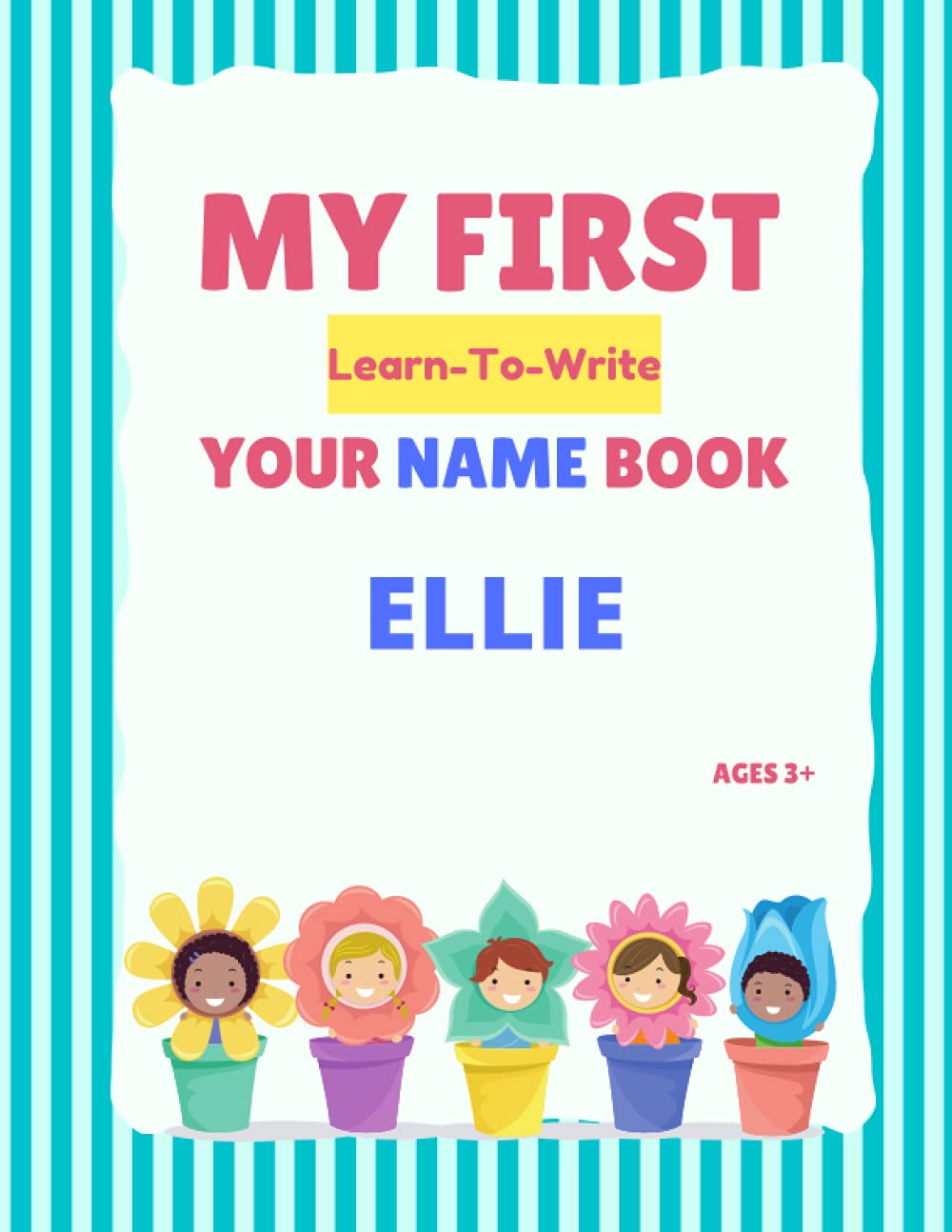 My First Learn-To-Write Your Name Book: Ellie
