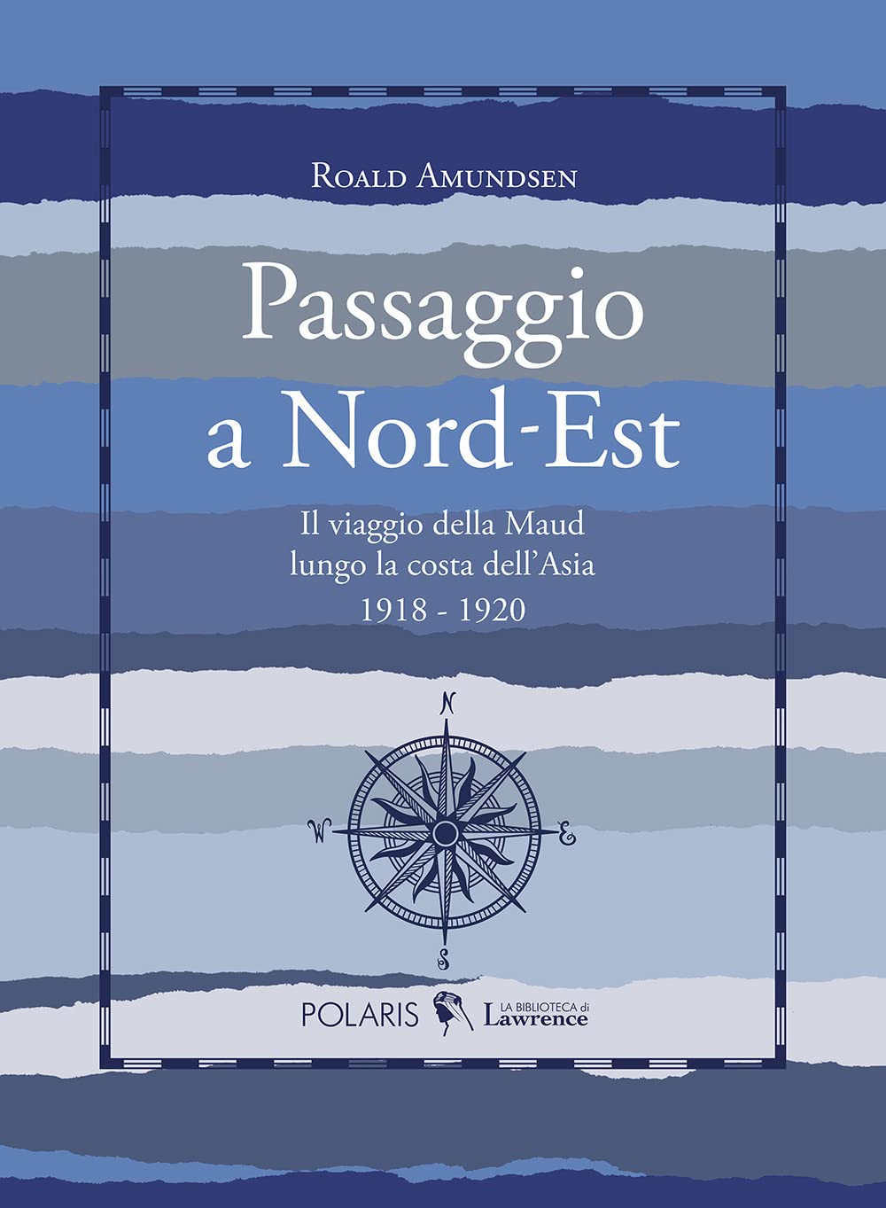 Passaggio A Nord-Est. Il Viaggio Della Maud Lungo La Costa Dell'asia. 1918-1920 - 4