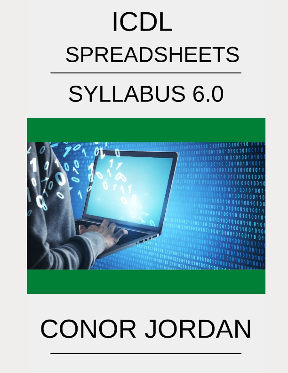 ICDL Excel: A step-by-step guide to spreadsheets using Microsoft Excel