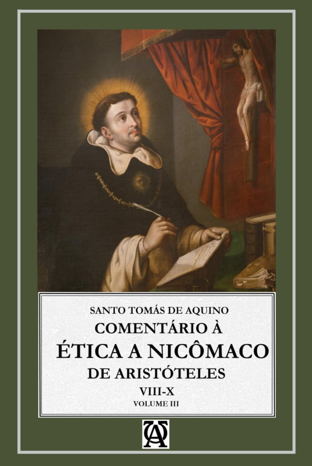 Comentário À Ética A Nicômaco De Aristóteles: Vol. III (monolíngue) (Aquinatis Sententiator)