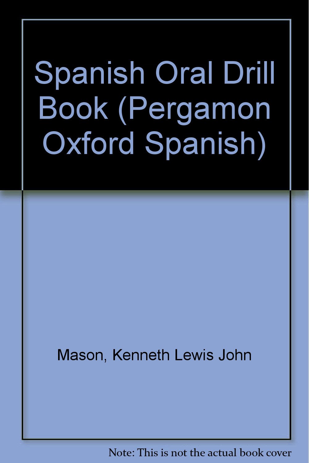 Spanish Oral Drill Book (Pergamon Oxford Spanish S.) Amazon.co.uk