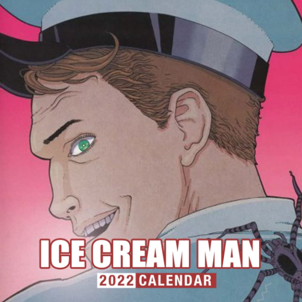 Ice Cream Man 2022 Calendar: A Great Gift For Anyone Loving Ice Cream Man To Welcome A New Year | Calendario Calendrier Kalender 2022 | Bonus 4 months 2021