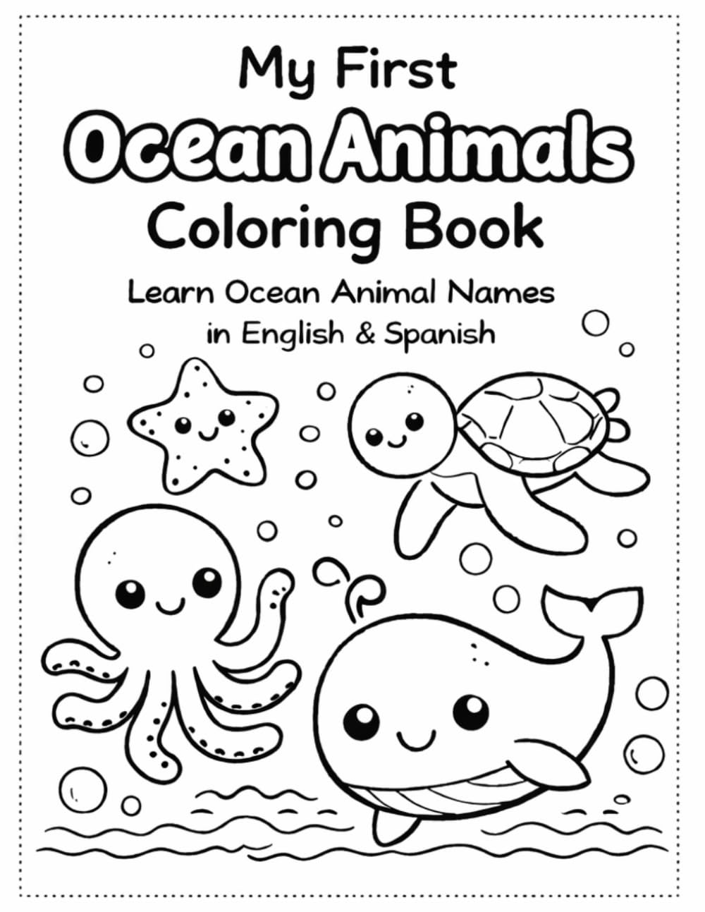 My First Ocean Coloring Book: Learn Sea Animals in English & Spanish