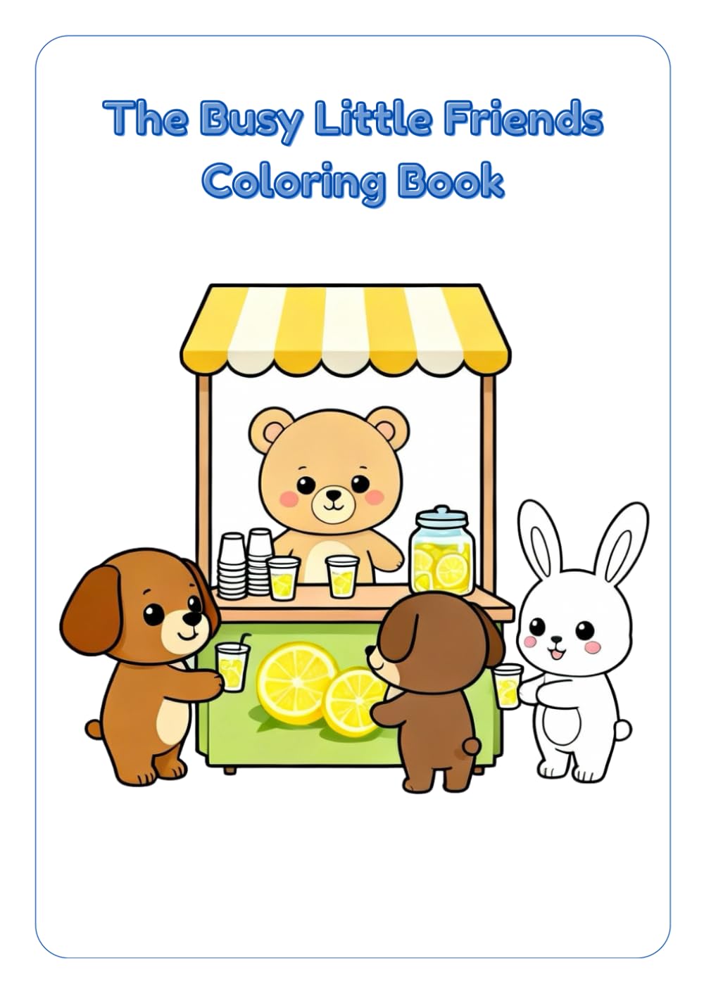 The Busy Little Friends Coloring Book