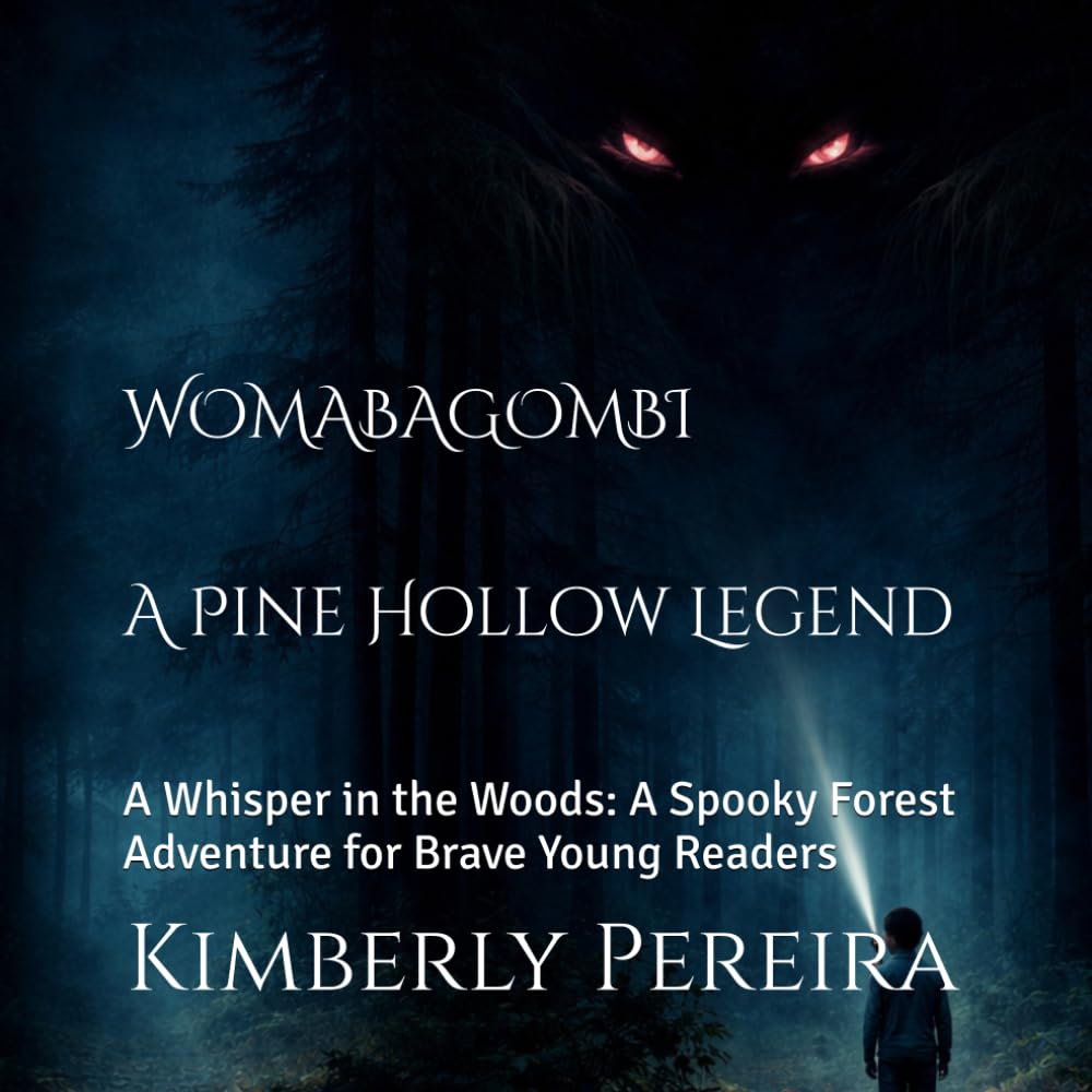 The Womabagombi: A Whisper in the Woods: A Spooky Forest Adventure for Brave Young Readers