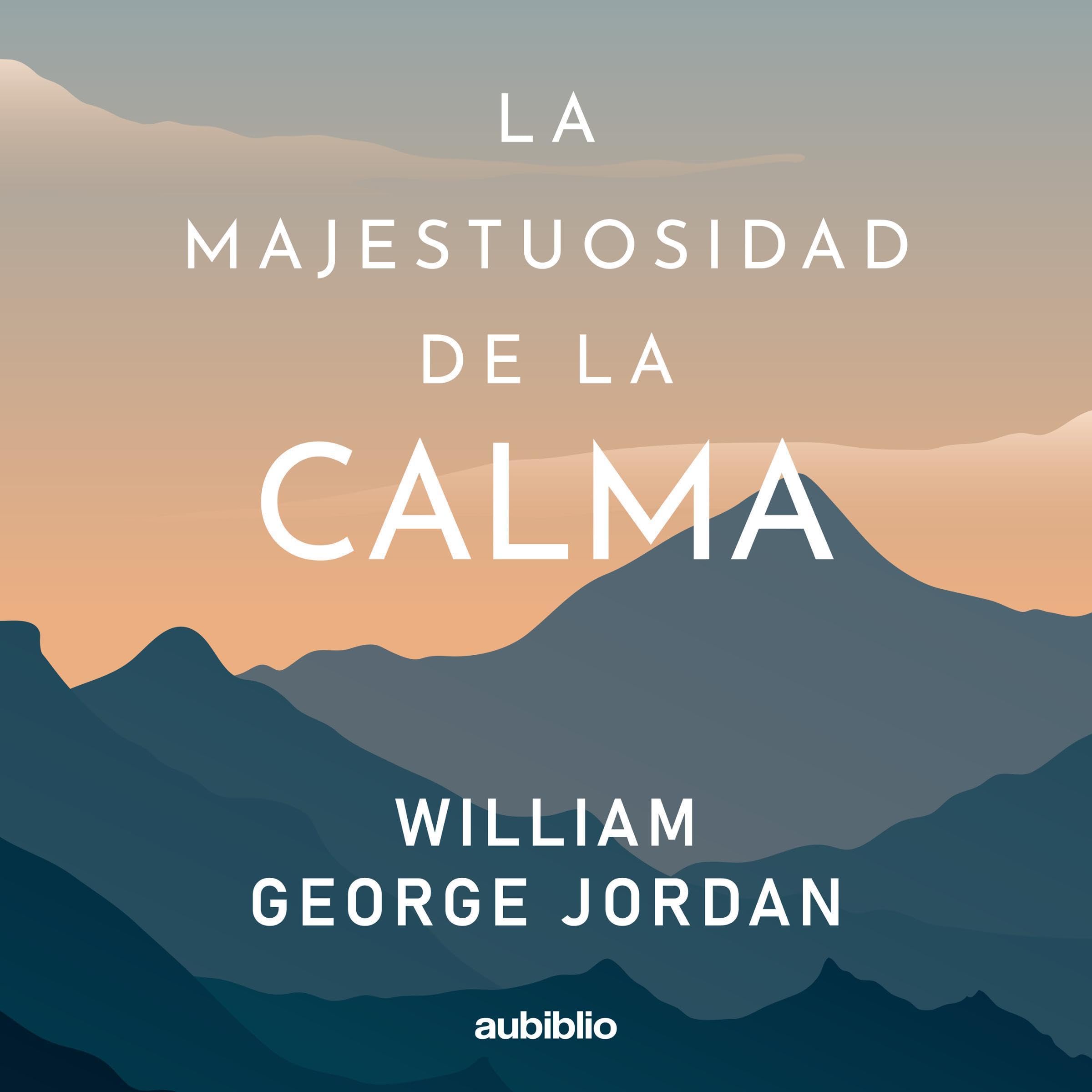 La majestuosidad de la calma [The Majesty of Calm]