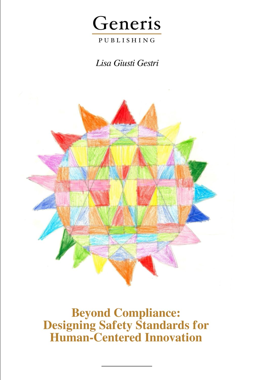 Beyond Compliance: Designing Safety Standards for Human-Centered Innovation
