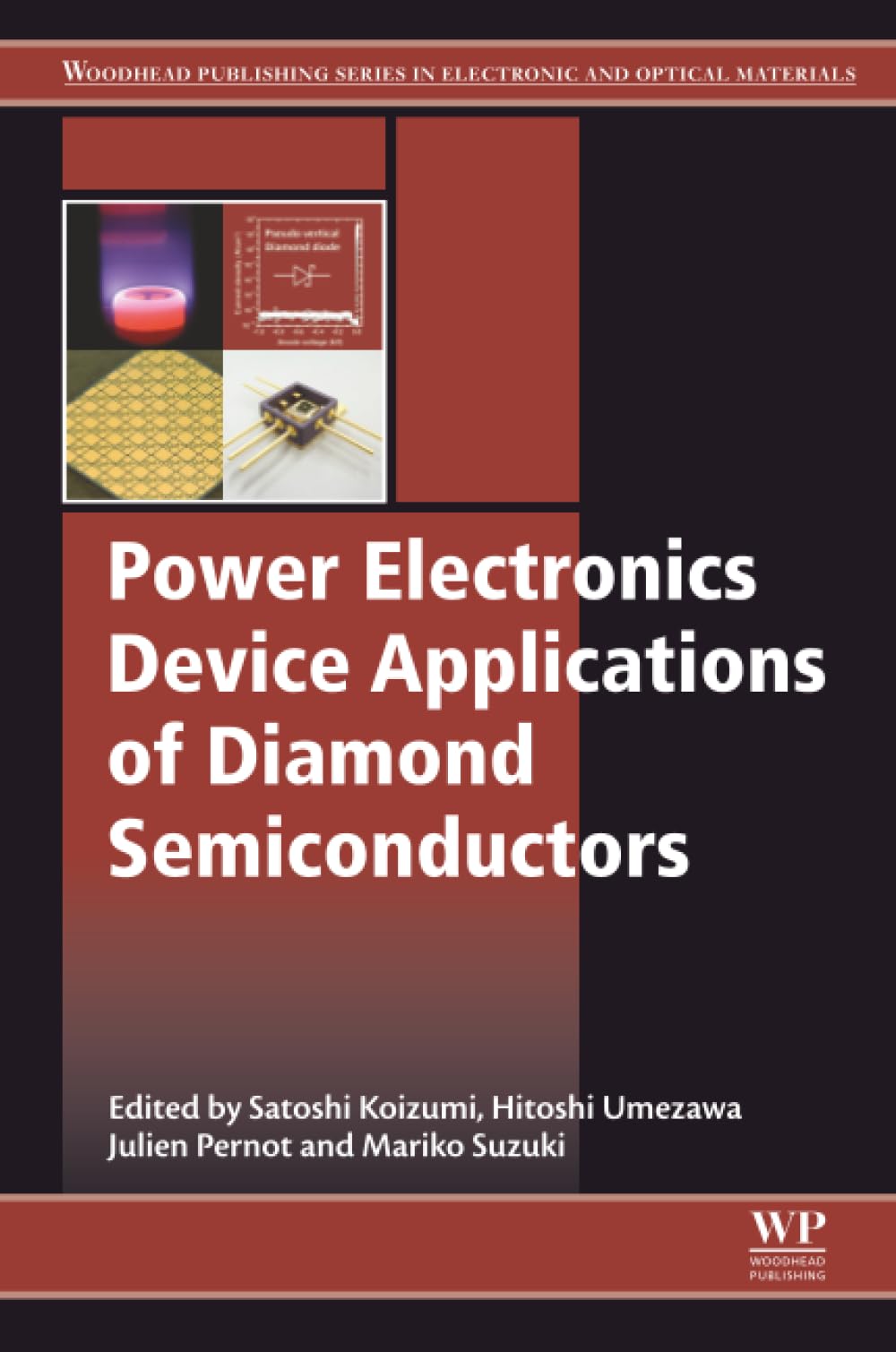 Power Electronics Device Applications of Diamond Semiconductors (Woodhead Publishing Series in Electronic and Optical Materials)