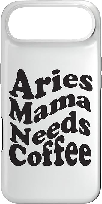 Aries Zodiac Sign Funny Mama Needs Coffee Lover Case for iPhone Air