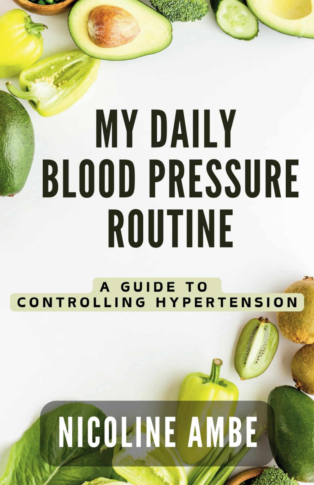My Daily Blood Pressure Routine: A Guide to Controlling Hypertension