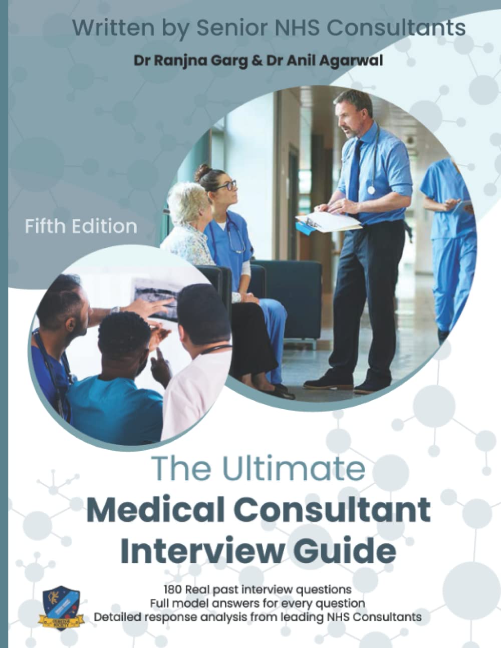 The Ultimate Medical Consultant Interview Guide: Fifth Edition. Over 180 Real Interview Questions Answered with Full Model Responses and Analysis, by ... Teaching, Management, and COVID-19 Paperback – Big Book, 10 November 2021