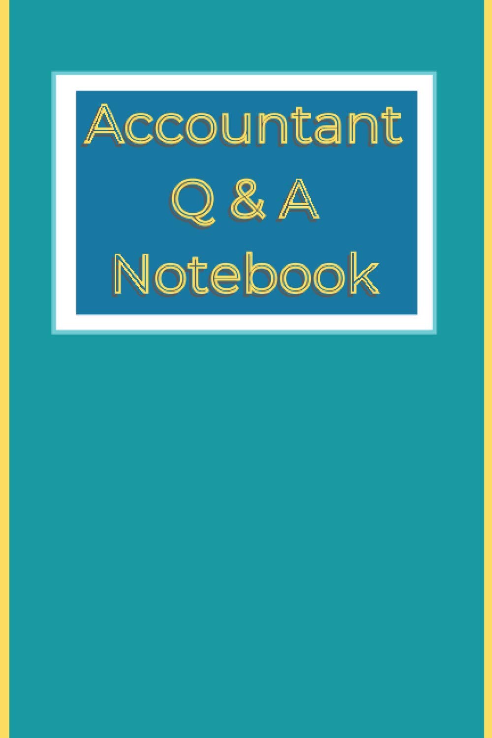 Accountant Q & A Notebook: Accountant log journal | Accountant Composition Notebook | For tracking questions and answers Notebook | Notebook 6 x 9 inch 100 Pages