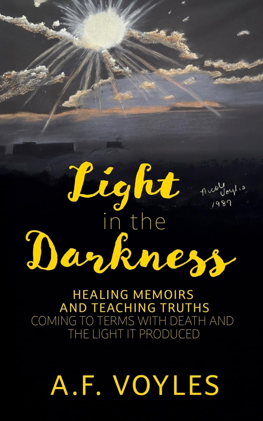 Light in the Darkness: Healing Memoirs and Teaching Truths