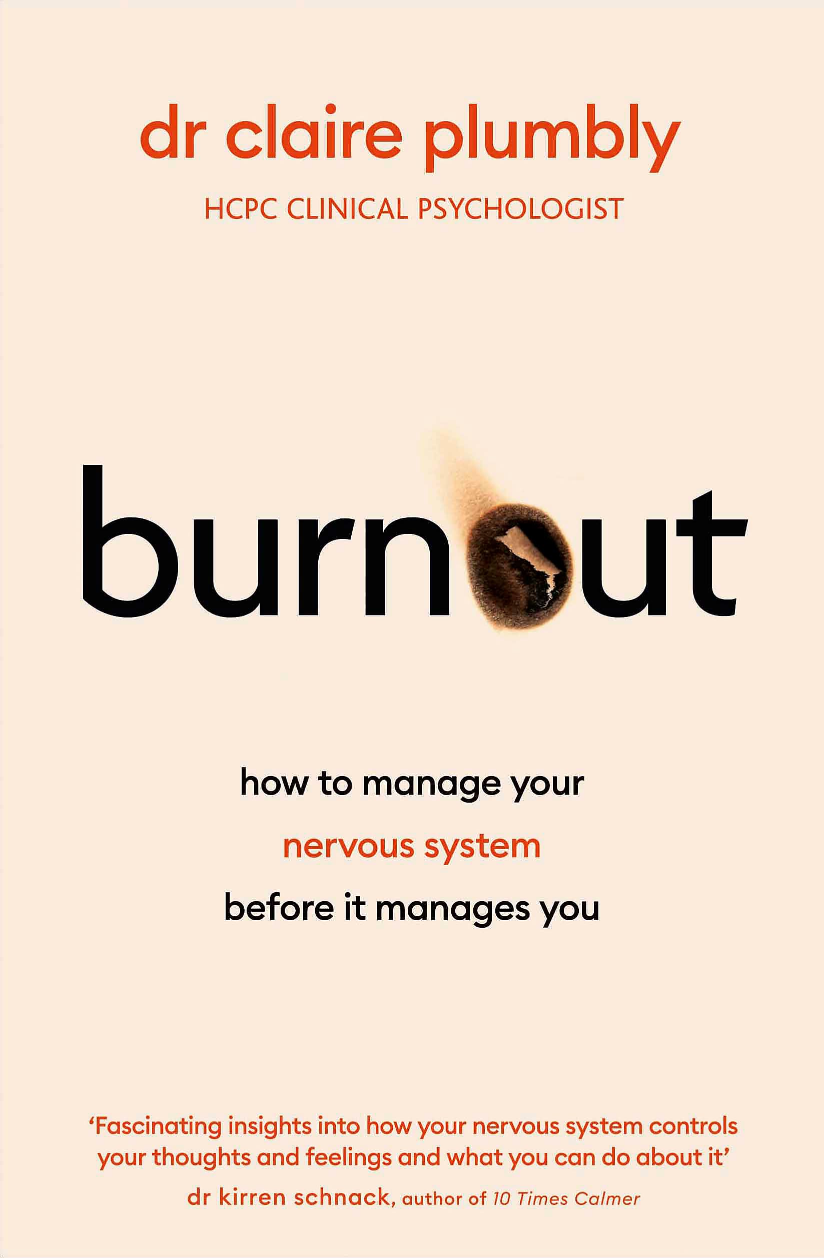 Burnout: An accessible go-to guide on burnout based on the latest scientific understanding of our nervous system from a credentialed psychologist and trauma specialist