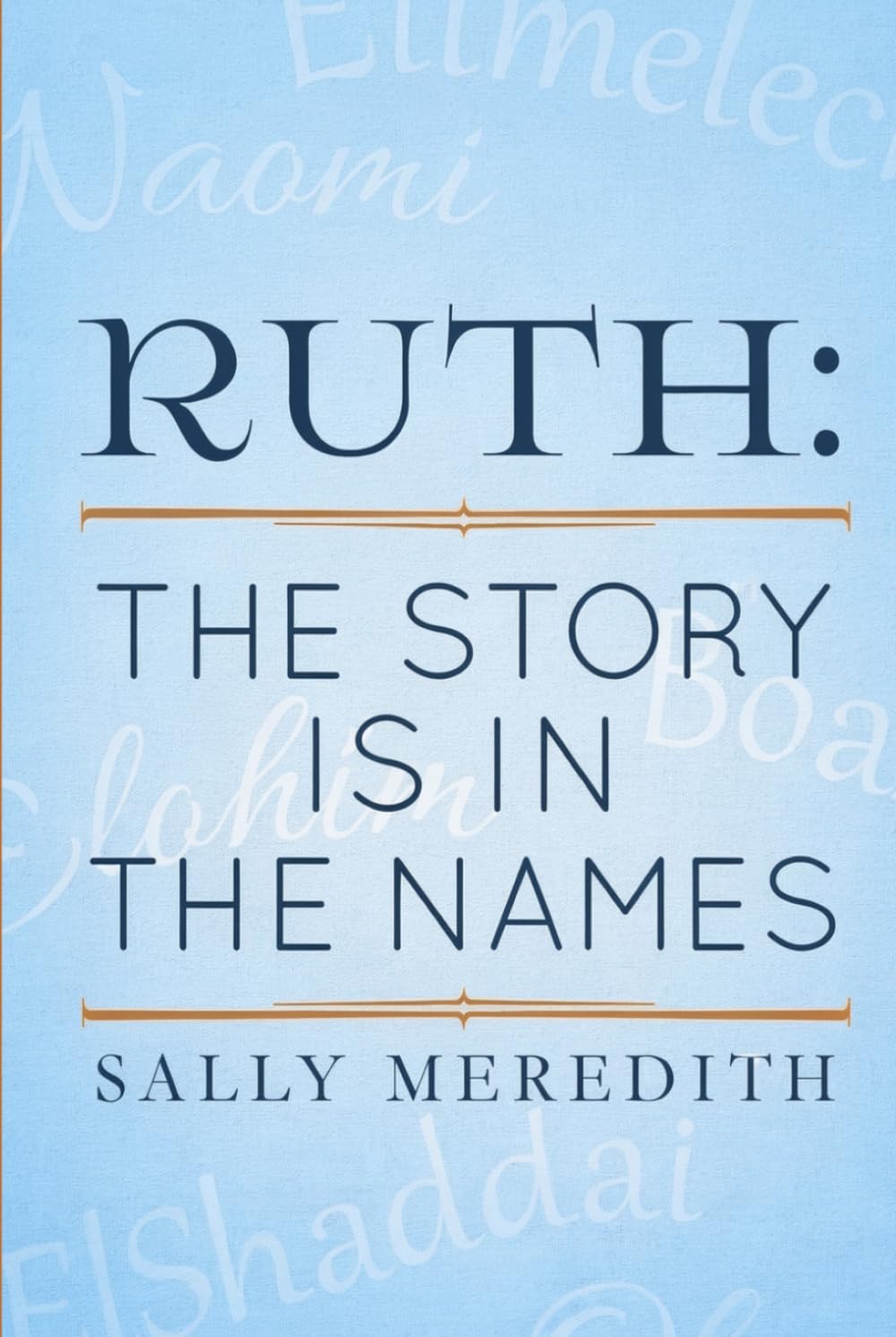 Ruth: The Story is in the Names