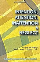 Intention, Attention, Inattention & Neglect 0929780094 Book Cover