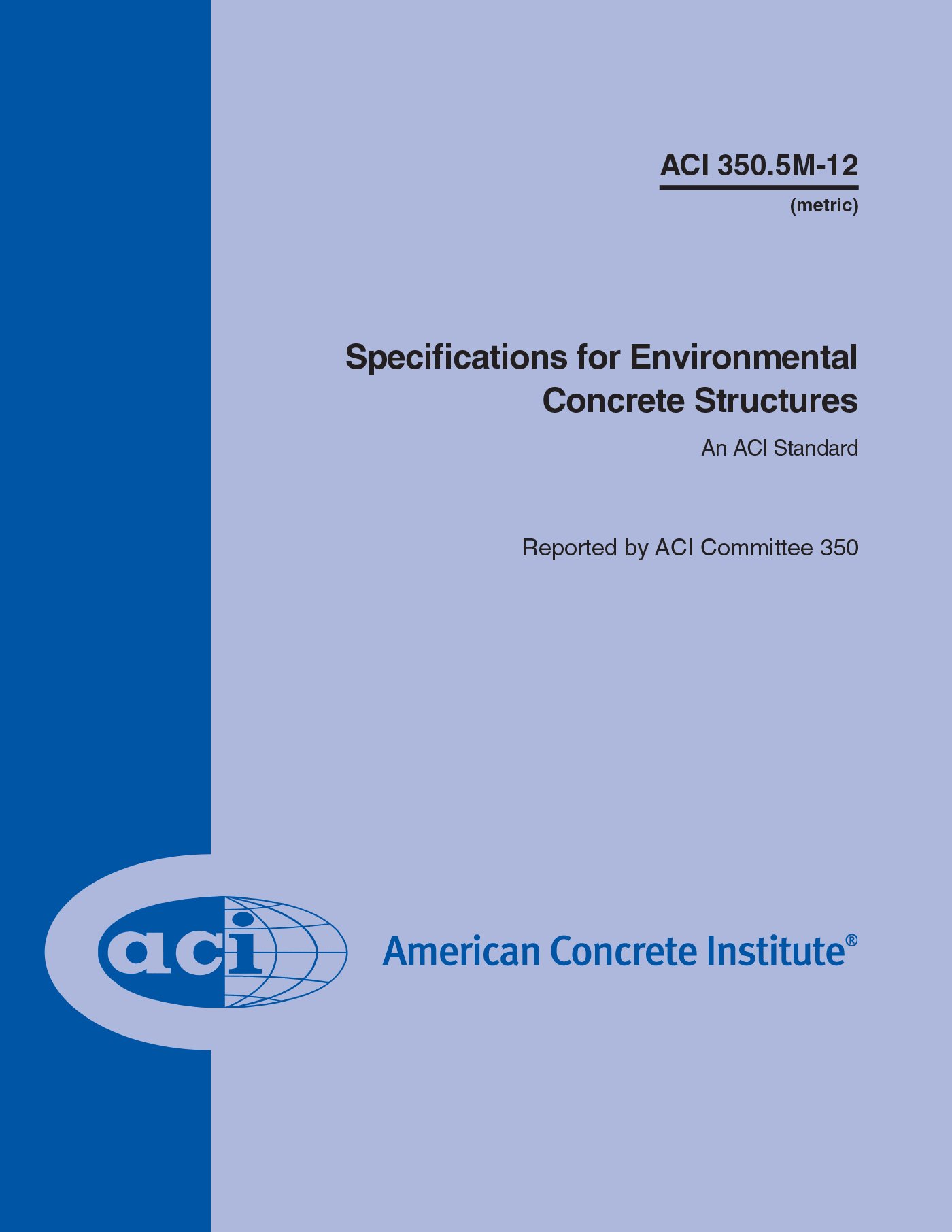 ACI 350.5M-12 solutionner la fissuration des structures béton environnementales