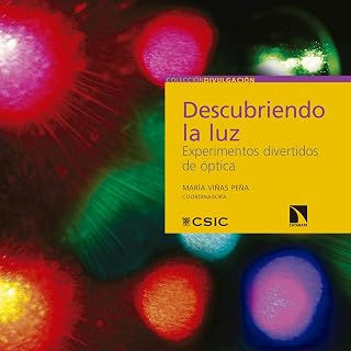Descubriendo la luz : experimentos divertidos de óptica