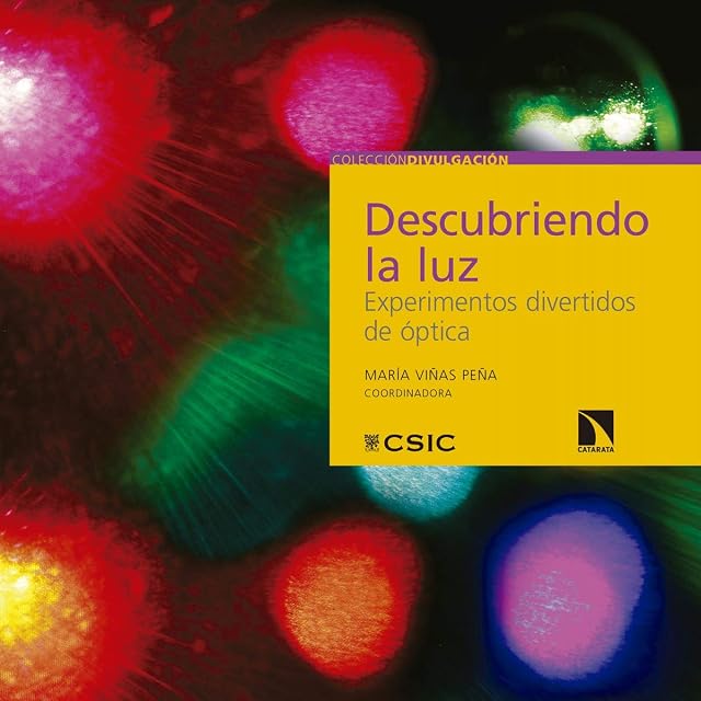 Portada de Descubriendo la luz : experimentos divertidos de óptica
